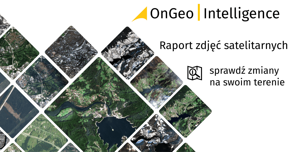 Raport zdjęć satelitarnych OnGeo Intelligence